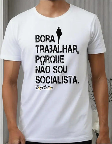 Camiseta Socialista Não Trabalha - Coleção AcordaBrasil!™