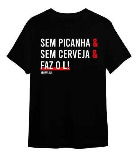 Camiseta Faz O L Sem Picanha - Coleção AcordaBrasil!™